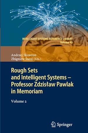 Bild des Verkufers fr Rough Sets and Intelligent Systems - Professor Zdzisaw Pawlak in Memoriam : Volume 2 zum Verkauf von AHA-BUCH GmbH