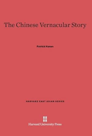 Image du vendeur pour The Chinese Vernacular Story mis en vente par AHA-BUCH GmbH