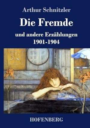 Image du vendeur pour Die Fremde : und andere Erzhlungen 1901-1904 mis en vente par AHA-BUCH GmbH