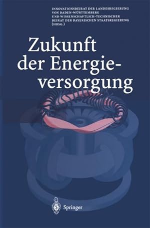 Bild des Verkufers fr Zukunft der Energieversorgung zum Verkauf von AHA-BUCH GmbH