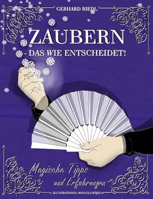 Bild des Verkufers fr Zaubern - das Wie entscheidet! : Magische Tipps und Erfahrungen zum Verkauf von AHA-BUCH GmbH
