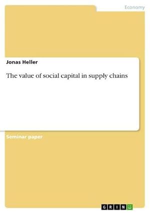 Seller image for The value of social capital in supply chains for sale by AHA-BUCH GmbH