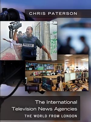 Bild des Verkufers fr The International Television News Agencies : The World from London zum Verkauf von AHA-BUCH GmbH