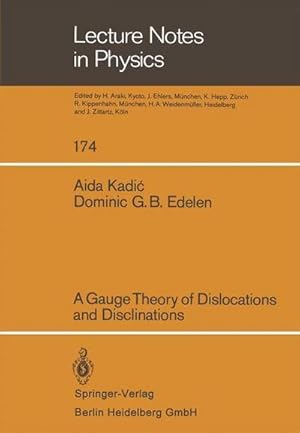 Bild des Verkufers fr A Gauge Theory of Dislocations and Disclinations zum Verkauf von AHA-BUCH GmbH