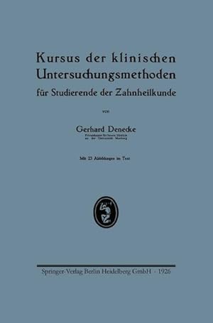 Seller image for Kursus der klinischen Untersuchungsmethoden fr Studierende der Zahnheilkunde for sale by AHA-BUCH GmbH