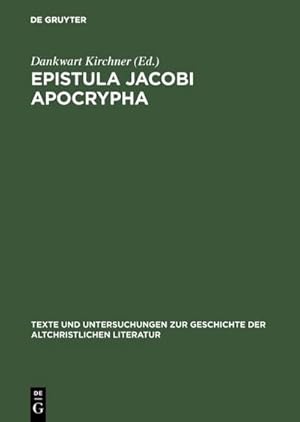 Imagen del vendedor de Epistula Jacobi Apocrypha : Die zweite Schrift aus Nag-Hammadi-Codex I a la venta por AHA-BUCH GmbH
