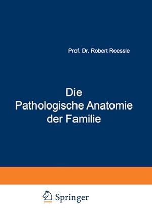 Bild des Verkufers fr Die Pathologische Anatomie der Familie zum Verkauf von AHA-BUCH GmbH
