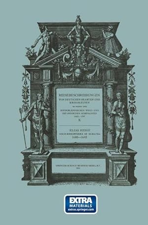 Bild des Verkufers fr Gold-Bergwerke in Sumatra, 16801683 : Neu Herausgegeben nach der zu Leipzig im Verlag von Michael Gnther (1690) Gedruckten Verbesserten Ausgabe des im Jahre 1687 zum Ersten Mal Erschienenen Textes zum Verkauf von AHA-BUCH GmbH