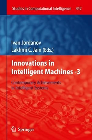 Bild des Verkufers fr Innovations in Intelligent Machines -3 : Contemporary Achievements in Intelligent Systems zum Verkauf von AHA-BUCH GmbH