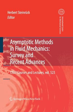 Bild des Verkufers fr Asymptotic Methods in Fluid Mechanics: Survey and Recent Advances zum Verkauf von AHA-BUCH GmbH