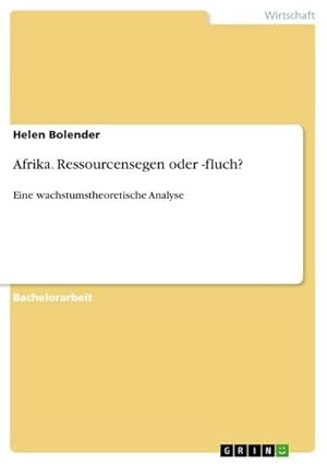 Immagine del venditore per Afrika. Ressourcensegen oder -fluch? : Eine wachstumstheoretische Analyse venduto da AHA-BUCH GmbH