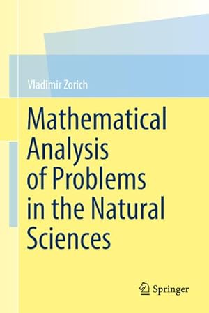 Bild des Verkufers fr Mathematical Analysis of Problems in the Natural Sciences zum Verkauf von AHA-BUCH GmbH