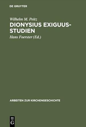Bild des Verkufers fr Dionysius Exiguus-Studien : Neue Wege der philologischen und historischen Text- und Quellenkritik zum Verkauf von AHA-BUCH GmbH
