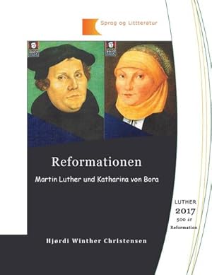 Seller image for Reformationen : Martin Luther og Katharina von Bora for sale by AHA-BUCH GmbH