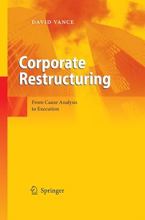 Bild des Verkufers fr Corporate Restructuring : From Cause Analysis to Execution zum Verkauf von AHA-BUCH GmbH