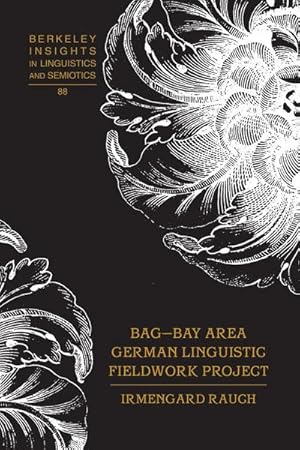 Bild des Verkufers fr BAG  Bay Area German Linguistic Fieldwork Project zum Verkauf von AHA-BUCH GmbH