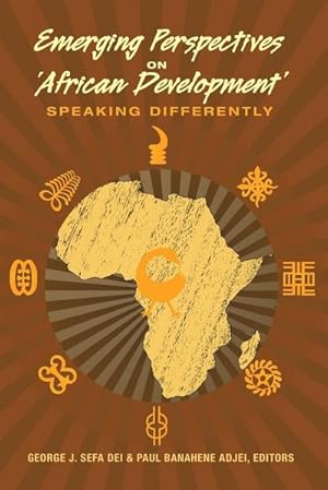 Bild des Verkufers fr Emerging Perspectives on African Development : Speaking Differently zum Verkauf von AHA-BUCH GmbH