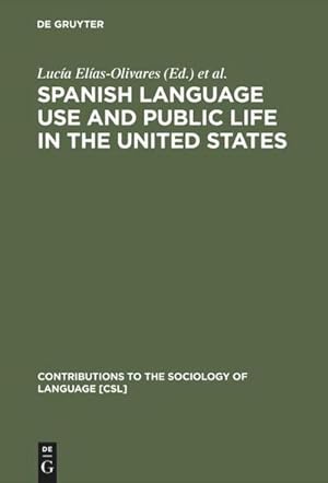 Immagine del venditore per Spanish Language Use and Public Life in the United States venduto da AHA-BUCH GmbH