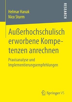 Seller image for Auerhochschulisch erworbene Kompetenzen anrechnen : Praxisanalyse und Implementierungsempfehlungen for sale by AHA-BUCH GmbH