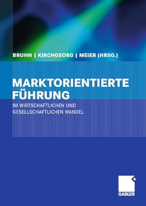 Seller image for Marktorientierte Fhrung im wirtschaftlichen und gesellschaftlichen Wandel for sale by AHA-BUCH GmbH
