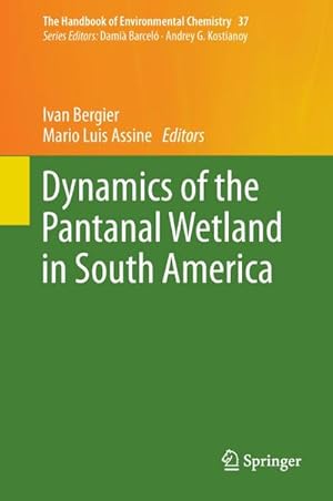 Seller image for Dynamics of the Pantanal Wetland in South America for sale by AHA-BUCH GmbH