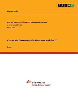 Immagine del venditore per Corporate Governance in Germany and the US venduto da AHA-BUCH GmbH