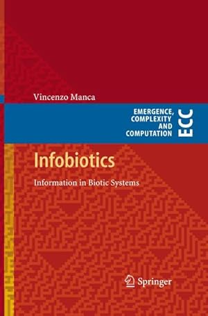 Bild des Verkufers fr Infobiotics : Information in Biotic Systems zum Verkauf von AHA-BUCH GmbH