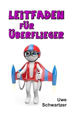 Seller image for Leitfaden fr berflieger for sale by AHA-BUCH GmbH