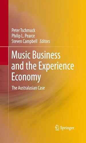 Seller image for Music Business and the Experience Economy : The Australasian Case for sale by AHA-BUCH GmbH