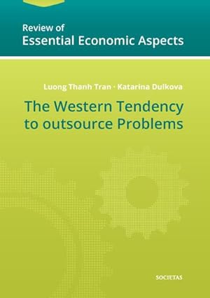 Imagen del vendedor de The Western Tendency to outsource Problems a la venta por AHA-BUCH GmbH