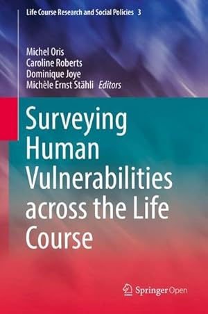 Bild des Verkufers fr Surveying Human Vulnerabilities across the Life Course zum Verkauf von AHA-BUCH GmbH