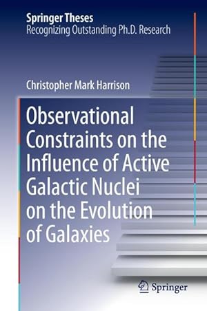 Bild des Verkufers fr Observational Constraints on the Influence of Active Galactic Nuclei on the Evolution of Galaxies zum Verkauf von AHA-BUCH GmbH