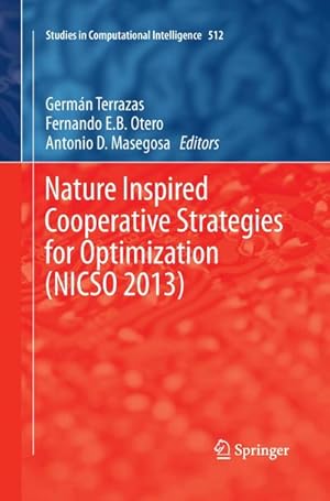 Bild des Verkufers fr Nature Inspired Cooperative Strategies for Optimization (NICSO 2013) : Learning, Optimization and Interdisciplinary Applications zum Verkauf von AHA-BUCH GmbH