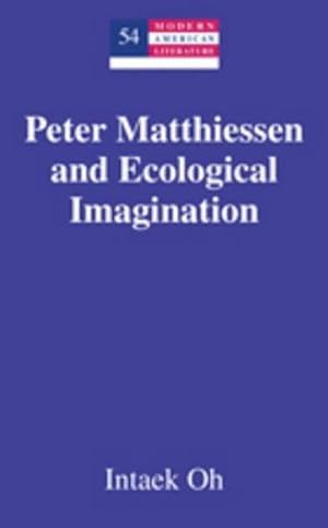 Immagine del venditore per Peter Matthiessen and Ecological Imagination venduto da AHA-BUCH GmbH