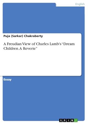 Bild des Verkufers fr A Freudian View of Charles Lamb's Dream Children. A Reverie zum Verkauf von AHA-BUCH GmbH