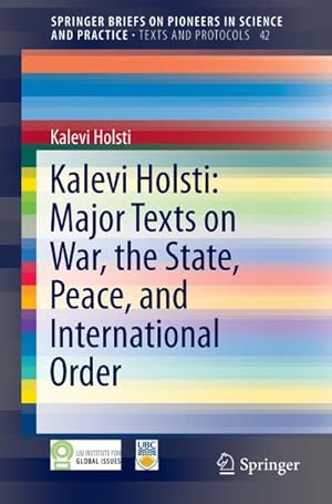 Bild des Verkufers fr Kalevi Holsti: Major Texts on War, the State, Peace, and International Order zum Verkauf von AHA-BUCH GmbH