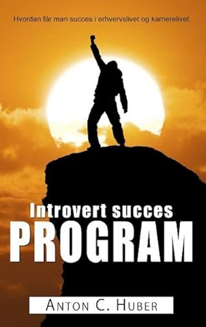 Bild des Verkufers fr Introvert succes program : Hvordan fr man succes i erhvervslivet og karrierelivet zum Verkauf von AHA-BUCH GmbH