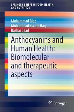 Bild des Verkufers fr Anthocyanins and Human Health: Biomolecular and therapeutic aspects zum Verkauf von AHA-BUCH GmbH