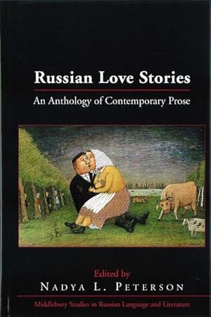Bild des Verkufers fr Russian Love Stories : An Anthology of Contemporary Prose zum Verkauf von AHA-BUCH GmbH