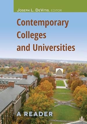 Seller image for Contemporary Colleges and Universities : A Reader for sale by AHA-BUCH GmbH