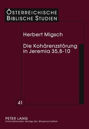 Bild des Verkufers fr Die Kohrenzstrung in Jeremia 35,8-10 : Eine exegesegeschichtliche Studie zum Verkauf von AHA-BUCH GmbH