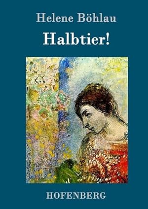 Seller image for Halbtier! : Roman for sale by AHA-BUCH GmbH