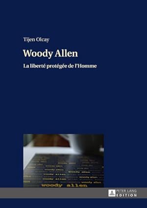 Immagine del venditore per Woody Allen : La libert protge de lHomme- Une publication dans le cadre du projet de recherche "What It Means To Be Human" venduto da AHA-BUCH GmbH