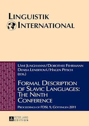 Imagen del vendedor de Formal Description of Slavic Languages: The Ninth Conference : Proceedings of FDSL 9, Gttingen 2011 a la venta por AHA-BUCH GmbH