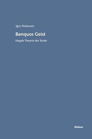 Bild des Verkufers fr Banquos Geist: Hegels Theorie der Strafe zum Verkauf von AHA-BUCH GmbH