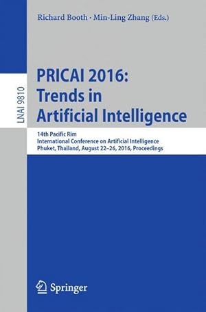 Bild des Verkufers fr PRICAI 2016: Trends in Artificial Intelligence : 14th Pacific Rim International Conference on Artificial Intelligence, Phuket, Thailand, August 22-26, 2016, Proceedings zum Verkauf von AHA-BUCH GmbH