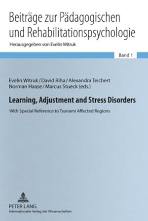 Bild des Verkufers fr Learning, Adjustment and Stress Disorders : With Special Reference to Tsunami Affected Regions zum Verkauf von AHA-BUCH GmbH