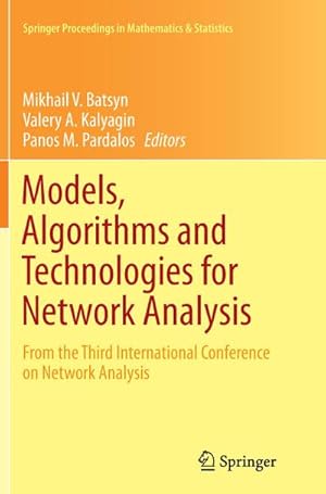 Imagen del vendedor de Models, Algorithms and Technologies for Network Analysis : From the Third International Conference on Network Analysis a la venta por AHA-BUCH GmbH