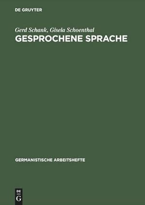 Seller image for Gesprochene Sprache : Eine Einfhrung in Forschungsanstze und Analysemethoden for sale by AHA-BUCH GmbH