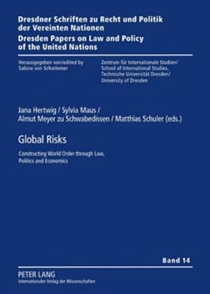 Bild des Verkufers fr Global Risks : Constructing World Order through Law, Politics and Economics zum Verkauf von AHA-BUCH GmbH